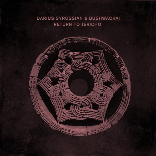 Darius Syrossian, Bushwacka - Return To Jericho [CRM256]